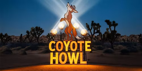 Joshua Tree Playhouse Presents: Coyote Howl