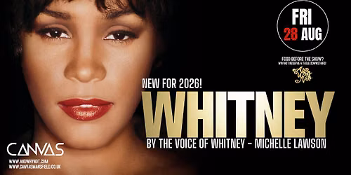 WHITNEY HOUSTON - THE VOICE OF WHITNEY by MICHELLE LAWSON\/\/ FRIDAY 28TH AUGUST