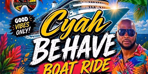 Cyah Behave Boat Ride Pre-FATHER\u2019S DAY EDITION