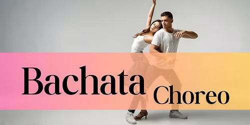 Bachata Choreo