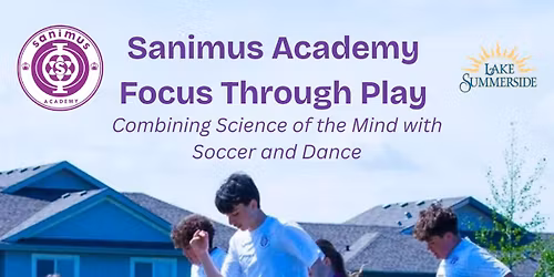 Sanimus Academy Focus Through Play (6-9 yr) 1 Day Camp (Fall 2025)