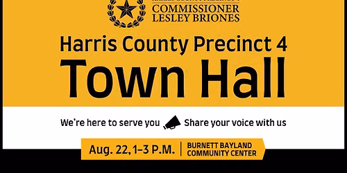 Precinct 4 Town Hall: Gulfton