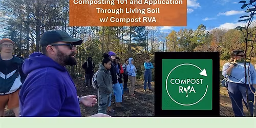 Composting 101 and Application Through Living Soil w\/ Compost RVA