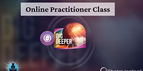 ThetaHealing Dig Deeper Practitioner