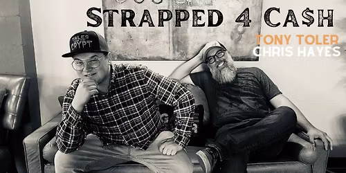 (Chris only) Strapped 4 Ca$h LIVE