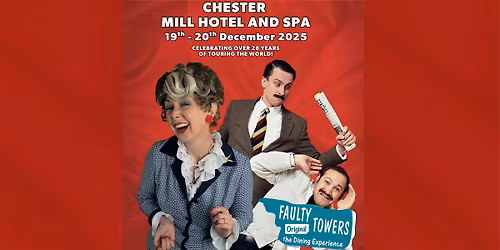 Faulty Towers the Dining Experience in Chester