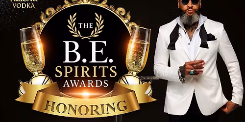 The B.E. Spirits Awards Gala