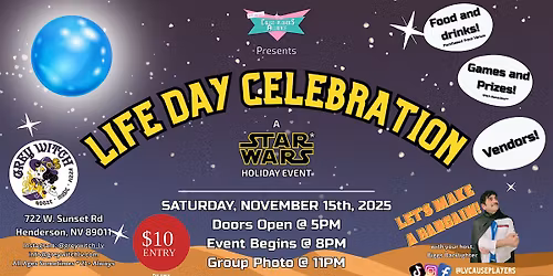 Las Vegas Cause-players Alliance Presents: A Life Day Celebration!