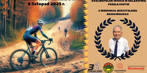Puchar Polski i Og\u00f3lnopolski Wy\u015bcig w Kolarstwie Prze\u0142ajowym II Memoria\u0142  Mieczys\u0142awa Brzezi\u0144skiego