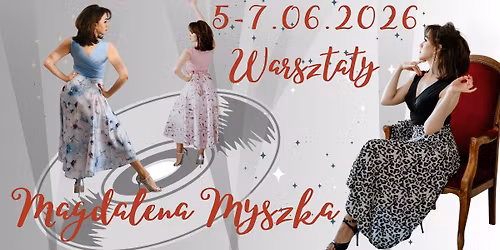 5-7 czerwca 2026 - Warsztaty tanga z Magdalen\u0105 Myszk\u0105