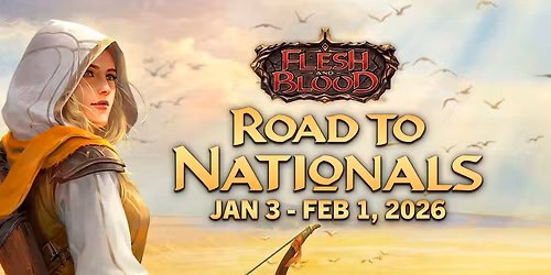 Flesh and Blood Road to Nationals