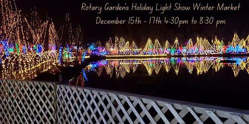 CherDan Chocolates at Rotary Gardens Holiday Light Show Winter Marked, December 15th to 17th