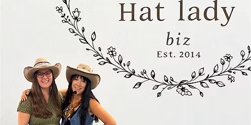 Create Your Own Western Chic Hat \u2013 Workshop (Buffalo, MN) Hat Lady Biz