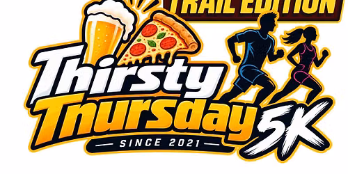 Thirsty Thursday 5K - Trail Edition