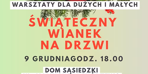 \u015awi\u0105teczny wianek na drzwi - warsztaty rodzinne 