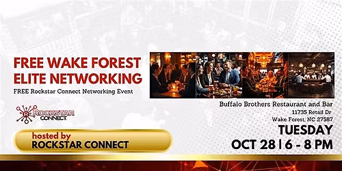 Free Wake Forest Elite Rockstar Connect Networking Event (October, NC)