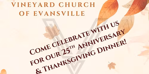 25th Anniversary & Thanksgiving Dinner