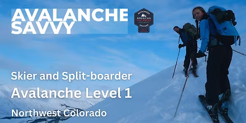 Avalanche Level 1: for Skiers and Split-boarders