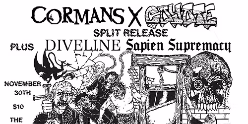 Cormans, Coyote, Sapien Supremacy & Diveline at The Corner