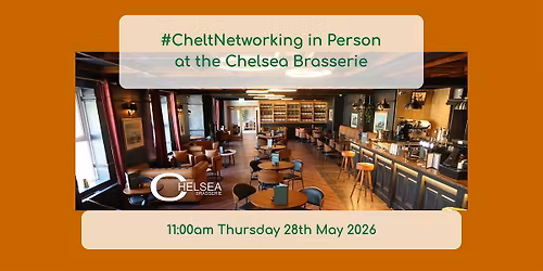 #CheltNetworking in Person at the Chelsea Brasserie.