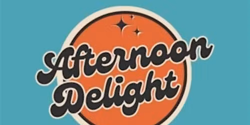 Afternoon Delight Saturday Comedy at The Black Box