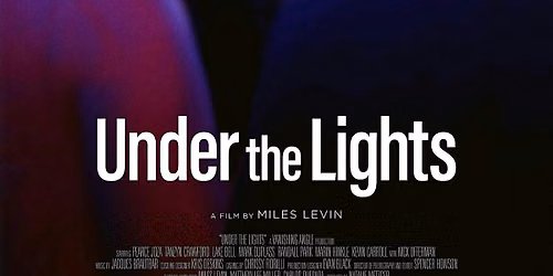 Matinee in Virginia Beach! 'Under the Lights' Special Screening
