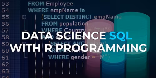 Free (funded by SAAS) Data Science with R & SQL Course @ Edinburgh -