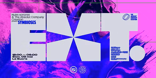 EXT.12 : Nuits sonores x The Absolut Creation Company