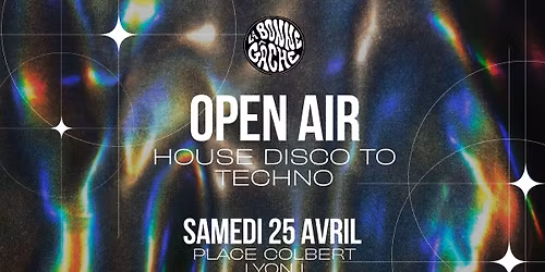 OPENAIR HOUSE TO TECHNO - PLACE COLBERT - LA BONNE G\u00c2CHE