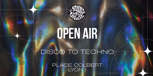 OPENAIR DISCO TO TECHNO - PLACE COLBERT - LA BONNE G\u00c2CHE