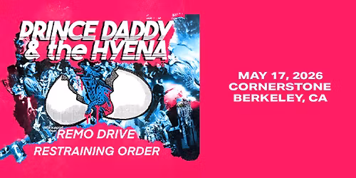 Prince Daddy and The Hyena live at Cornerstone Berkeley!