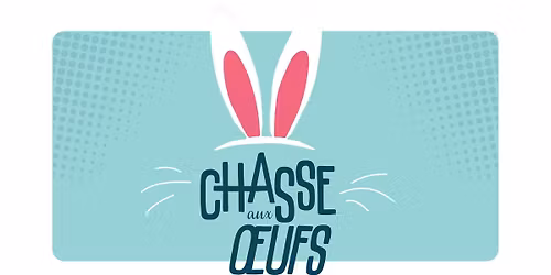 Chasse Aux Oeufs - 2026