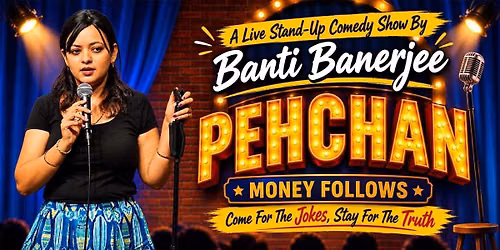 Pehchan - Stand up Comedy by Banti Banerjee