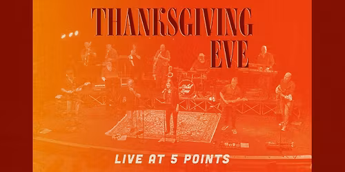 Thanksgiving Eve: Live at 5 Points