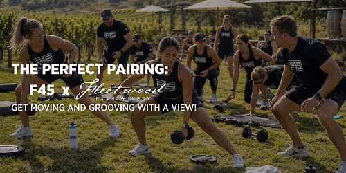The Perfect Pairing: F45 x Fleetwood Winery
