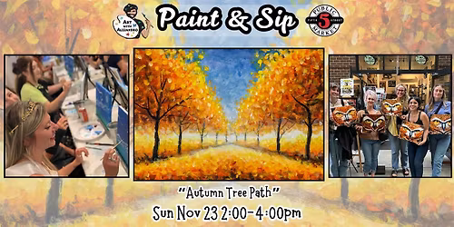 Paint & Sip at 5th St Alley \u201cAutumn Tree Path\u201d