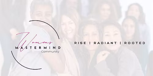 Central PA Women's Mastermind: Rise | Radiant | Rooted