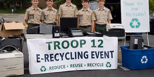 Troop 12 E-Recycling Event