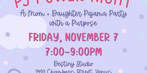 PJ Power Night for Moms & Tweens