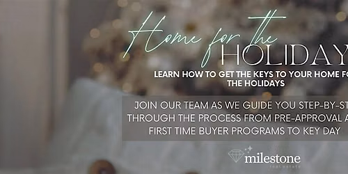 Home for The Holidays- Home Buyer Workshop