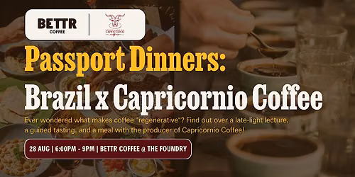 Passport Dinners: Brazil x Capricornio Coffee