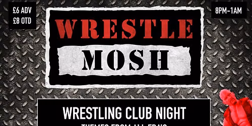 Wrestlemosh Club Night