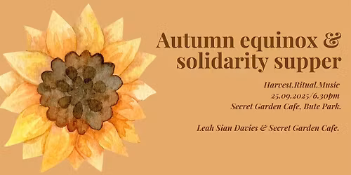 Autumnal Solidarity  Supper
