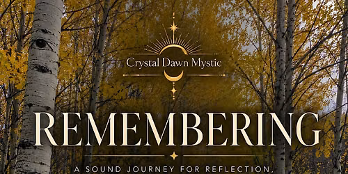 Remembering: A Sound Journey