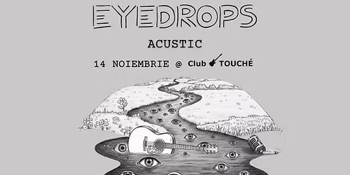 EYEDROPS Acustic @ Club Touche Baicoi \/ 14.11