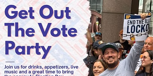 GET OUT THE VOTE PARTY