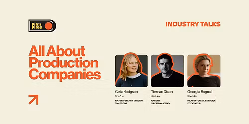 Industry Talks Series: All About Production Companies