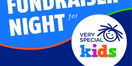 Very Special Kids Fundraiser