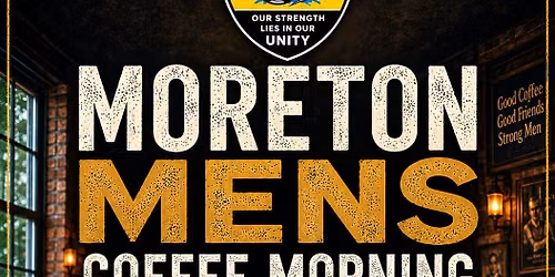 Moreton Men Coffee Morning