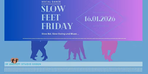 Slow Feet Friday\/Slow Bal Lab